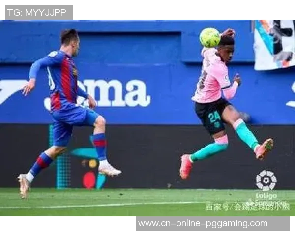 巴萨与埃瓦尔精彩对决回顾1月14日比赛录像全程回放